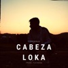 Cabeza Loka - Single