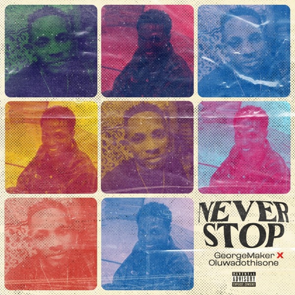 Never Stop (feat. Oluwadothisone)