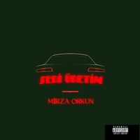Seri Üretim - Single - Mirza Orkun