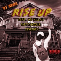 Rise Up (feat. Og Killah, DirtyHizzle & Serenity) - Single - DJ Brisk