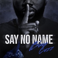Say No Name - Single - Blacc Cuzz