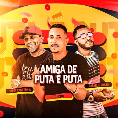 Amiga de Puta e Puta - Single