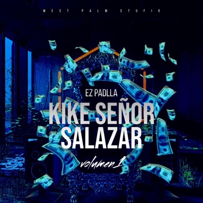 Kike Señor Salazar v1 (Ez Padilla) - Single