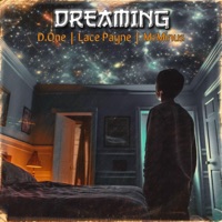 Dreaming (feat. Lace Payne) - Single - D. One
