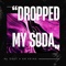 Dropped My Soda (feat. GM Kking) - ML Dout lyrics