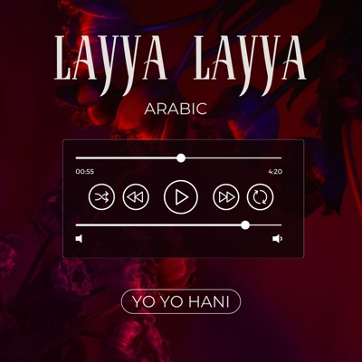 Yo Yo Hani - Layya Layya Masti