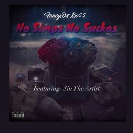 No Simps (feat. Sin the Artist) Fancy Da Bo$$