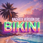 Bikini (Bachata Version) artwork