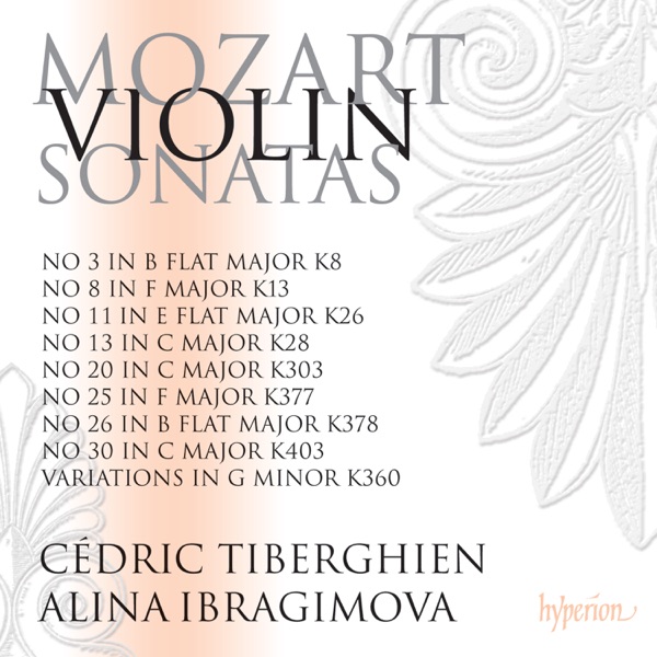 Mozart: Violin Sonatas Nos. 20, 25, 26, 30 (K. 303, 377, 378 & 403), etc.