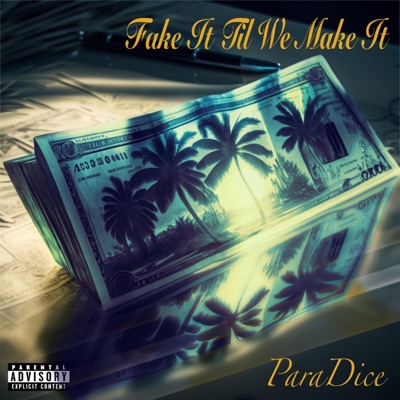 Fake It Til We Make It - Single