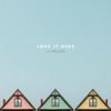Love It Here - Single