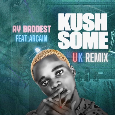 Kush Some (UK Remix) - Single