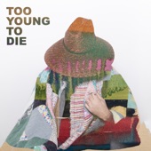 Too Young To Die artwork