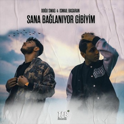 Sana Bağlanıyor Gibiyim - Single