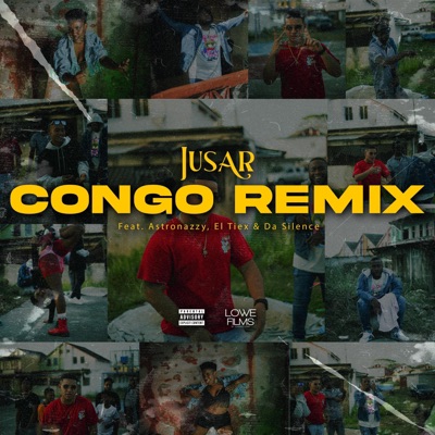 Congo Remix (feat. Astronazzy, El Tiex & Da Silence) - Single