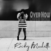 Over Now - Single - Rocky Michelle