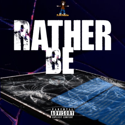 Rather Be (feat. Chalie Woodz & Breana Marin) - Single