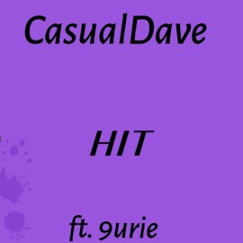 HIT (feat. 9urie) CasualDave