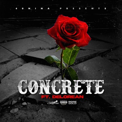 Concrete (feat. Rose Gold & Delorean) - Single
