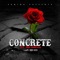 Concrete (feat. Rose Gold & Delorean) - 40nina lyrics
