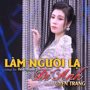 Làm Người Lạ Đi Anh