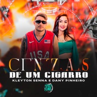 Cinzas de um Cigarro - Single - kleyton senna & Dany Pinheiro