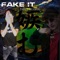 Fake It (feat. Meezie & Meezie_V$) - BHM253 lyrics