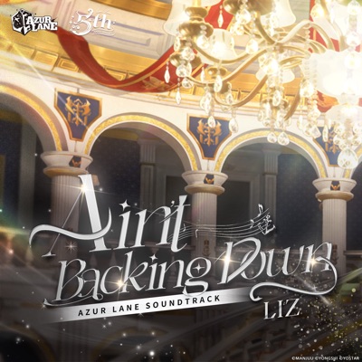 Ain't Backing Down (Azur Lane Soundtrack) - Single