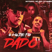 O Golpe Foi Dado - Single - DJ MAGRO, MC Fahah & Mc Jan