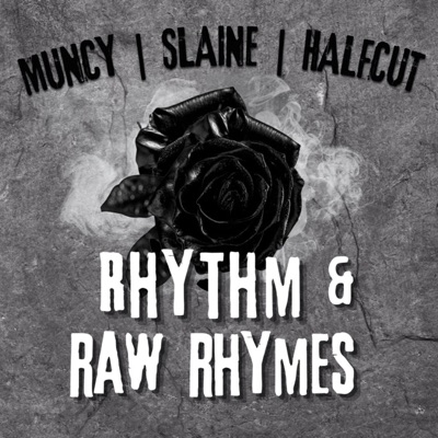 Rhythm & Raw Rhymes (feat. Slaine & Halfcut) - Single