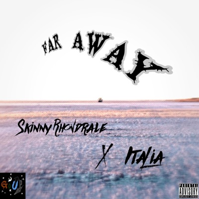 Far Away (feat. Italia) - Single
