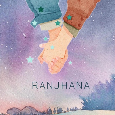 RANJHANA - Single