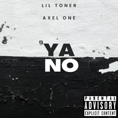 Ya No (feat. Lil Toner) - Single