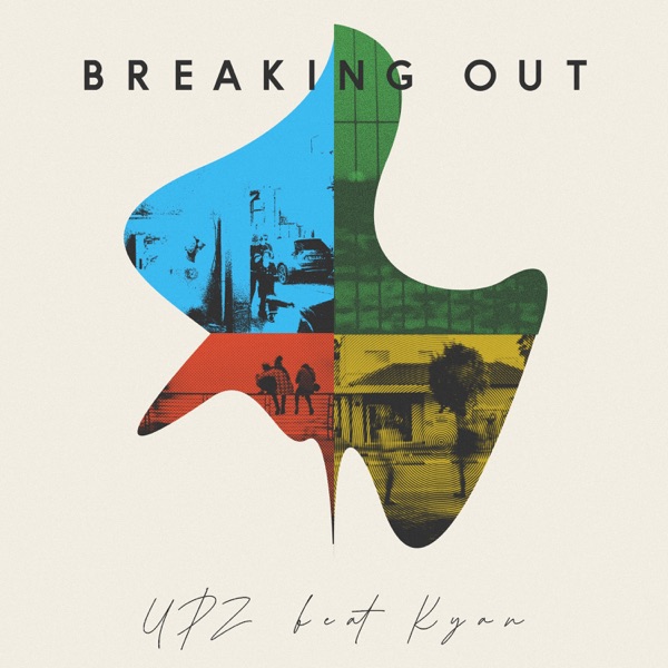 Breaking Out (feat. Kyan) - Single