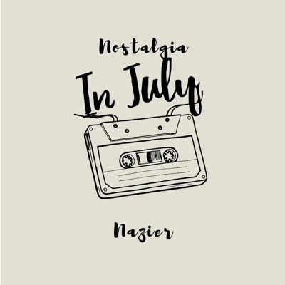Nostalgia In July - Single