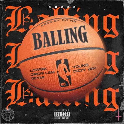BALLING (feat. Lowgik, CriCri LSM & Reymi) - Single