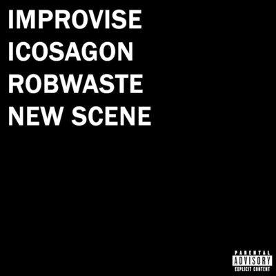 New Scene (feat. Rob Waste) - Single