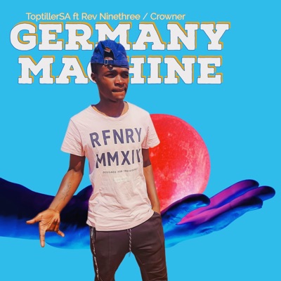 Germany Machine (feat. Rev Ninethree & Crowner) - Single