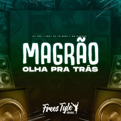 Magrão Olha pra Trás (feat. DJ TN Beat & MC VUKVUK) - Single