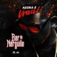 Bar De Narguilé Agora é Vrau Single