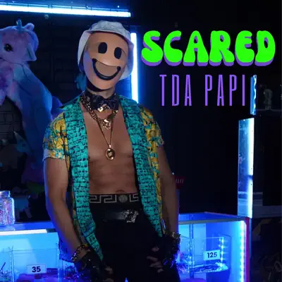 Luister naar 'Scared - Single' van TDA Papi