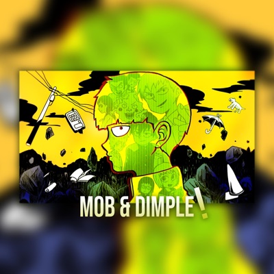 Mob and Dimple (feat. yungmangomusic) - Single