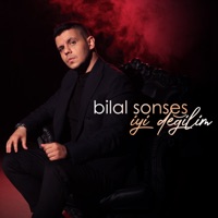 İyi Değilim - Single - Bilal Sonses