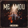 Me Amou (Ao Vivo) - Single