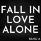 Fall In Love Alone artwork