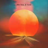 ME YOU & GOD artwork