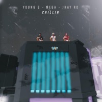 Chillin (feat. Mega & Jhay Rd) - Single - YOUNG G.LU