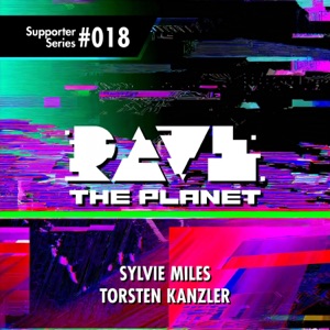 Rave the Planet: Supporter Series, Vol. 018 - Single