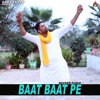 Baat Baat Pe - Single