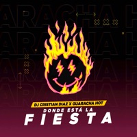 Donde está la fiesta - Single - Guaracha Hot & Dj Cristian Diaz